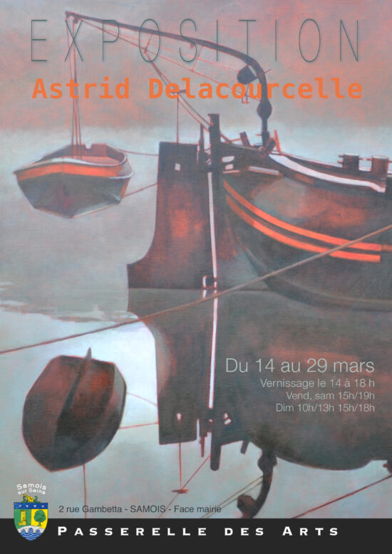 Exposition d'Astrid Delacourcelle à la Passerelle des Arts - Samois-sur-Seine